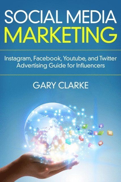 Gary Clarke - Social Media Marketing, E-bok