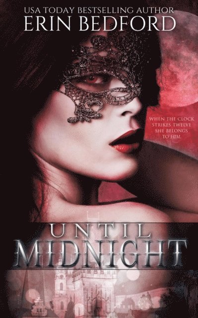 Erin Bedford - Until Midnight, E-bok
