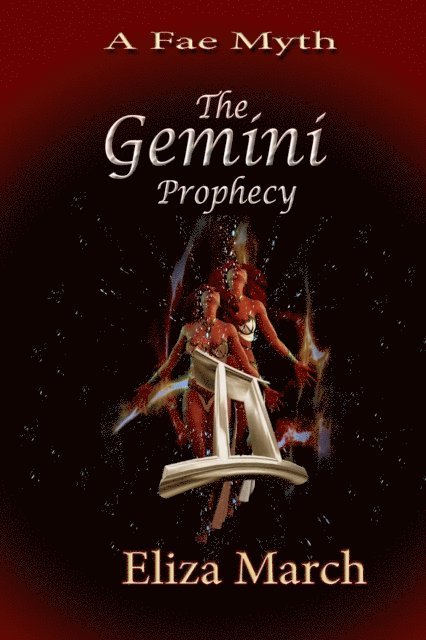 Eliza March - Fae Myth  - The Gemini Prophecy, E-bok