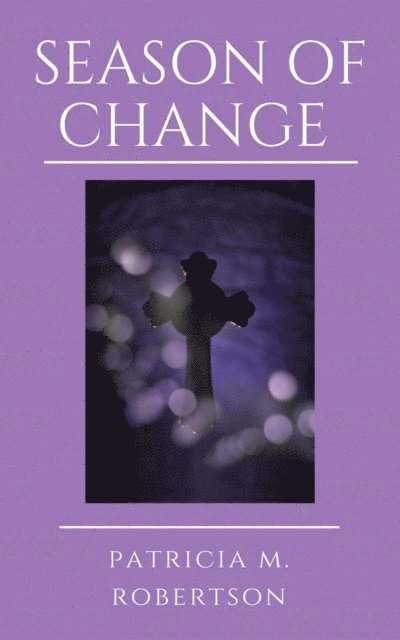 Patricia M. Robertson - Season of Change, E-bok. Tillgänglighet: Lägg i varukorg