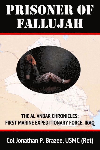 Jonathan P. Brazee - Prisoner of Fallujah, E-bok