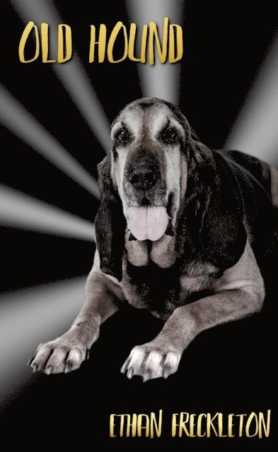 Ethan Freckleton - Old Hound, E-bok