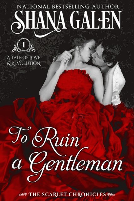 Shana Galen - To Ruin a Gentleman, E-bok