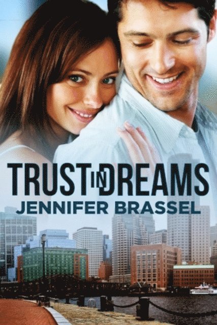 Jennifer Brassel - Trust in Dreams, E-bok