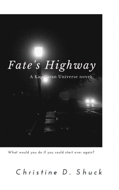Christine Shuck - Fate's Highway, E-bok. Tillgänglighet: Lägg i varukorg