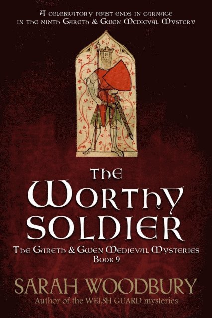 Sarah Woodbury - Worthy Soldier, E-bok