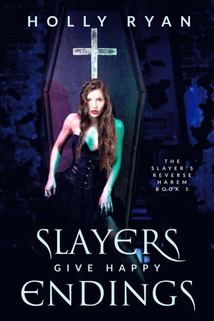 Holly Ryan - Slayers Give Happy Endings, E-bok