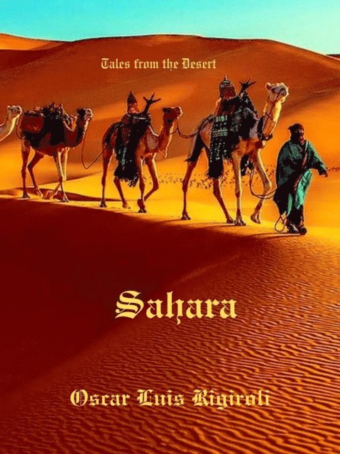 Cedric Daurio11 - Sahara-Tales from the Desert, E-bok
