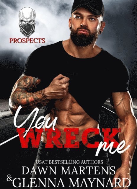 Dawn Martens, Glenna Maynard - You Wreck Me, E-bok