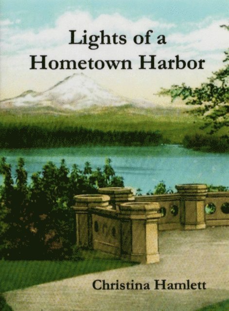 Christina Hamlett - Lights of a Hometown Harbor, E-bok