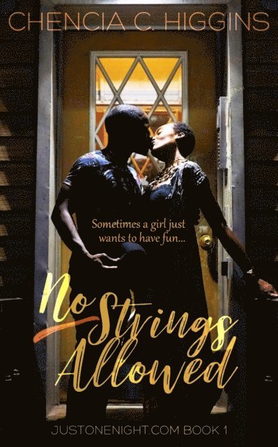Chencia C. Higgins - No Strings Allowed: a Novella, E-bok