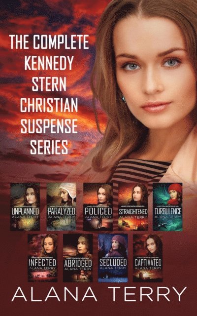 Alana Terry - Kennedy Stern Christian Suspense Complete Box Set (Books 1-9), E-bok