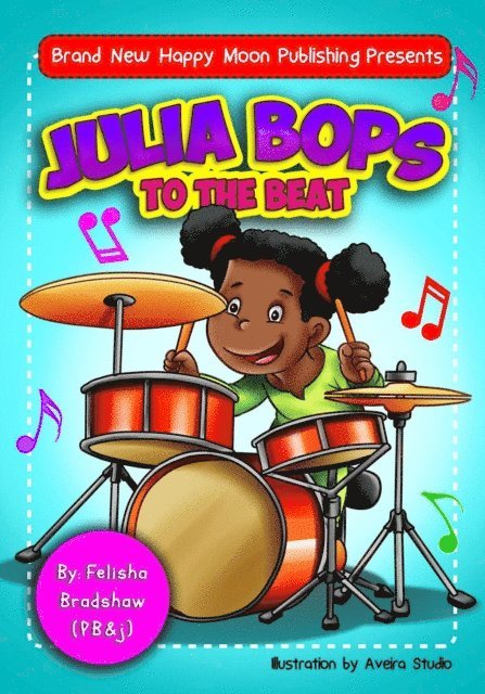 Felisha Bradshaw - Julia Bops to the Beat, E-bok