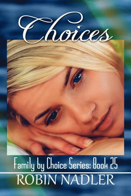 Robin Nadler - Choices, E-bok