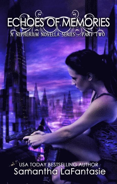 Samantha LaFantasie - Echoes of Memories, E-bok