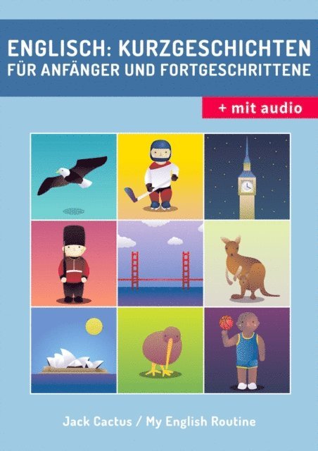 Jack Cactus - Englisch: Kurzgeschichten fur Anfanger und Fortgeschrittene (mit Audioaufnahmen), E-bok. Tillgänglighet: Lägg i varukorg