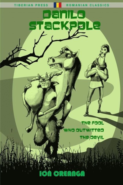 Ion Creanga - Danilo Stackpole: The Fool Who Outwitted the Devil, E-bok
