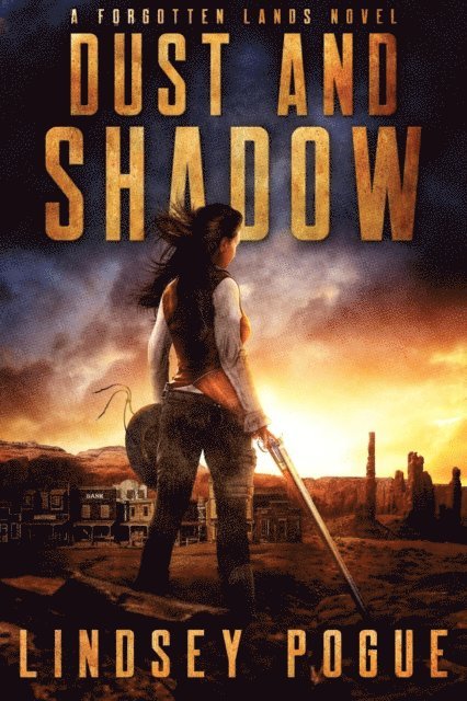 Lindsey Pogue - Dust and Shadow: A Dystopian Romance Adventure, E-bok
