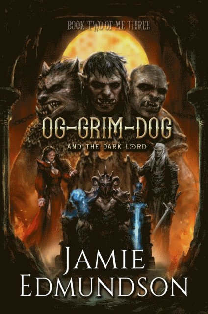 Jamie Edmundson - Og-Grim-Dog and The Dark Lord, E-bok. Tillgänglighet: Lägg i varukorg