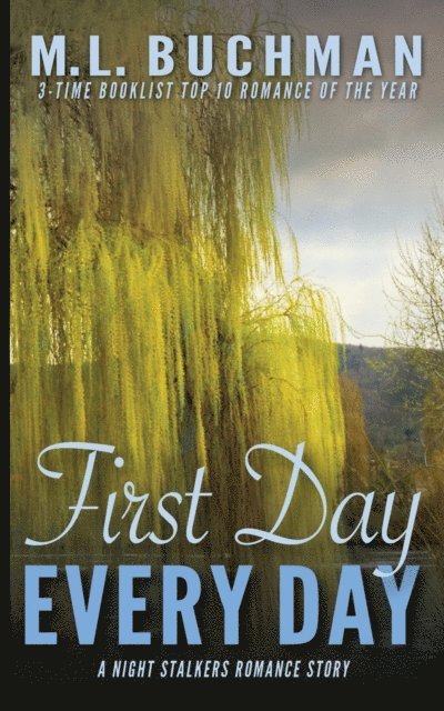 M. L. Buchman - First Day, Every Day, E-bok