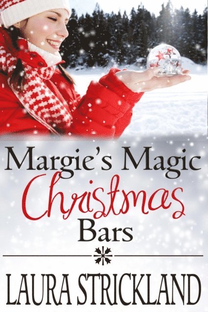 Laura Strickland - Margie's Magic Christmas Bars, E-bok