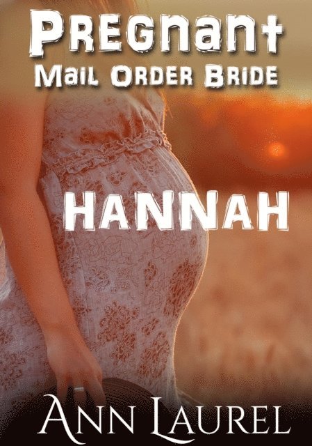 Ann Laurel - Hannah, E-bok