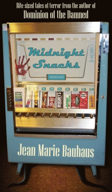 Jean Marie Bauhaus - Midnight Snacks, E-bok. Tillgänglighet: Lägg i varukorg