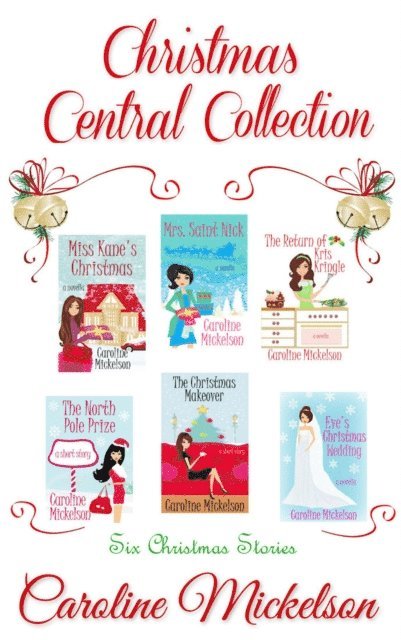 Caroline Mickelson - Christmas Central Collection, E-bok