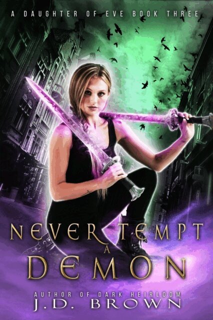 J.D. Brown - Never Tempt a Demon, E-bok