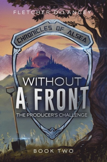 Fletcher DeLancey - Without A Front: The Producer's Challenge, E-bok