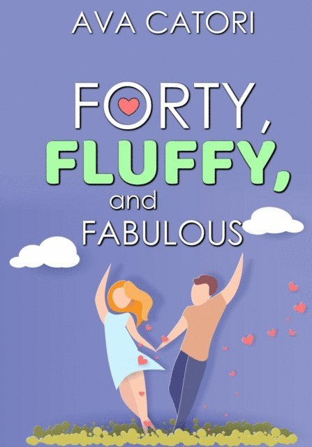 Ava Catori - Forty, Fluffy, and Fabulous, E-bok. Tillgänglighet: Lägg i varukorg