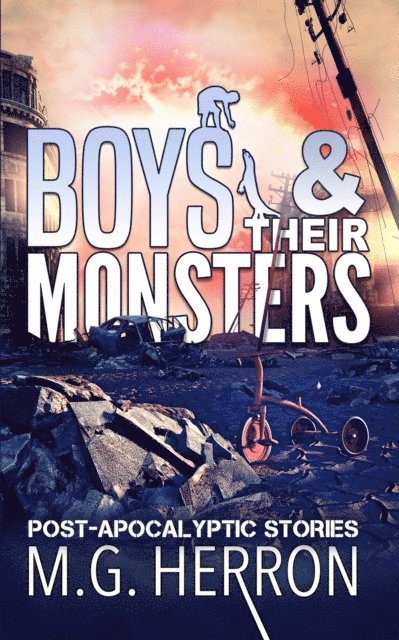M.G. Herron - Boys & Their Monsters: Science Fiction Stories, E-bok. Tillgänglighet: Lägg i varukorg