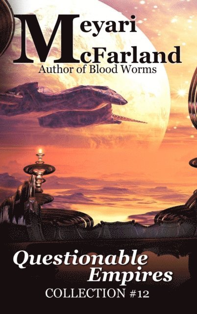 Meyari McFarland - Questionable Empires, E-bok