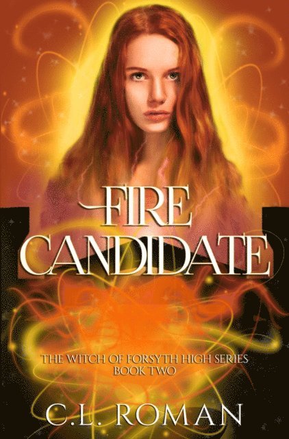 C.L. Roman - Fire Candidate, E-bok