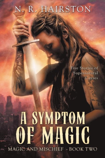 N. R. Hairston - Symptom of Magic, E-bok