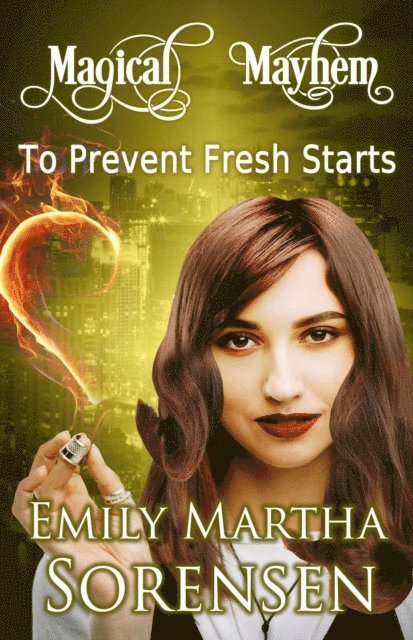 Emily Martha Sorensen - To Prevent Fresh Starts, E-bok