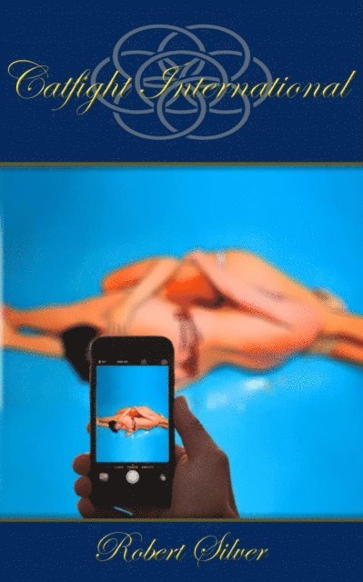 Robert Silver - Catfight International, E-bok