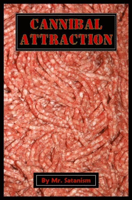 Mr. Satanism - Cannibal Attraction, E-bok. Tillgänglighet: Lägg i varukorg