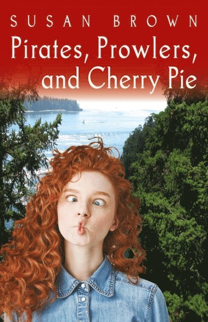 Susan Brown - Pirates, Prowlers, and Cherry Pie, E-bok