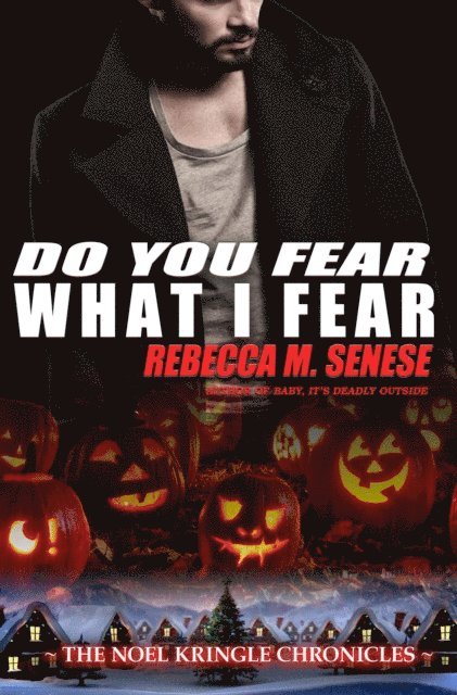 Rebecca M. Senese - Do You Fear What I Fear, E-bok