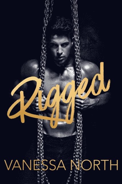 Vanessa North - Rigged, E-bok. Tillgänglighet: Lägg i varukorg