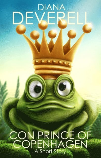Diana Deverell - Con Prince of Copenhagen: A Short Story, E-bok