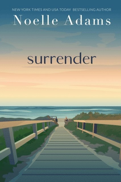 Noelle Adams - Surrender, E-bok