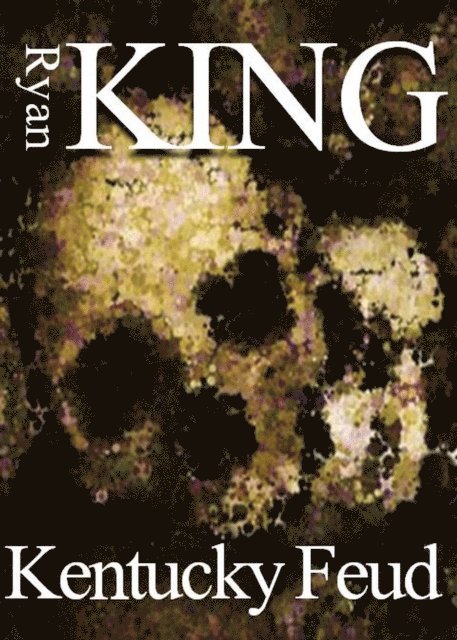 Ryan King - Kentucky Feud, E-bok