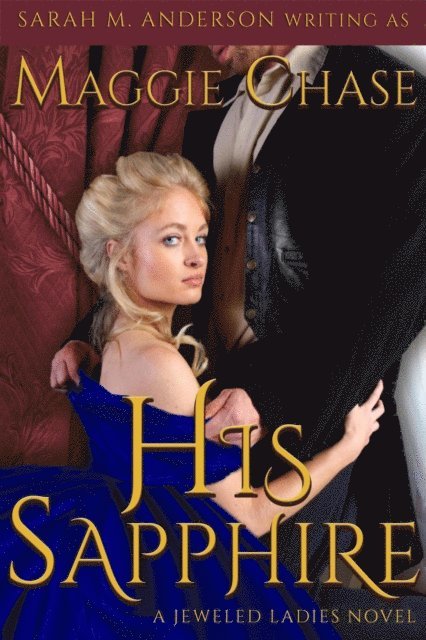 Sarah M. Anderson, Maggie Chase - His Sapphire, E-bok. Tillgänglighet: Lägg i varukorg