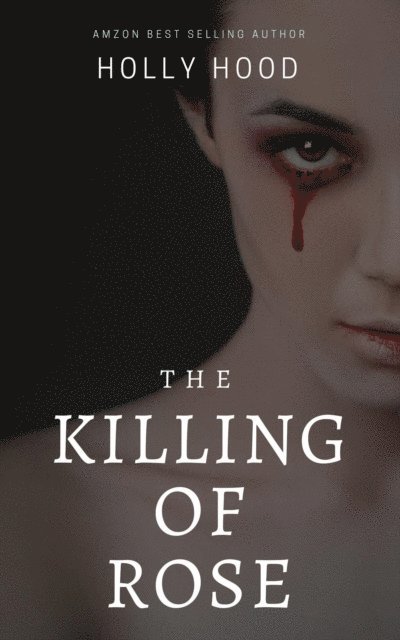 Holly Hood - Killing of Rose, E-bok