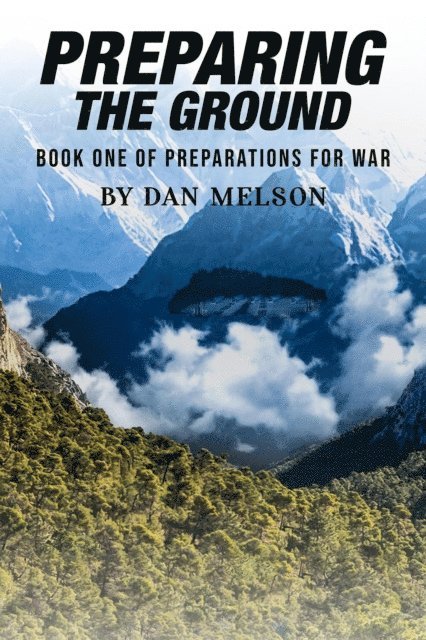 Dan Melson - Preparing The Ground, E-bok