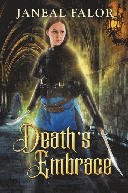 Janeal Falor - Death's Embrace (Death's Queen #3), E-bok