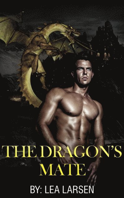 Lea Larsen - Dragon's Mate:The Clan Book 3, E-bok