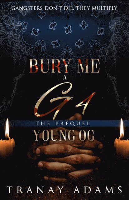 Tranay Adams - Bury Me A G 4, E-bok